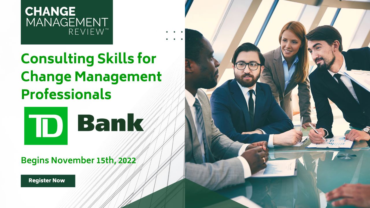 Consulting Skills TD Bank Change Management Review Actionable